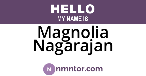 Magnolia Nagarajan