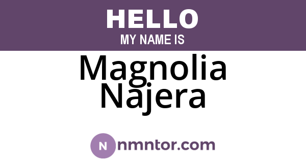 Magnolia Najera
