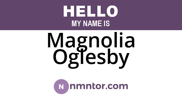 Magnolia Oglesby