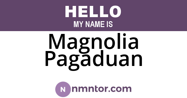 Magnolia Pagaduan