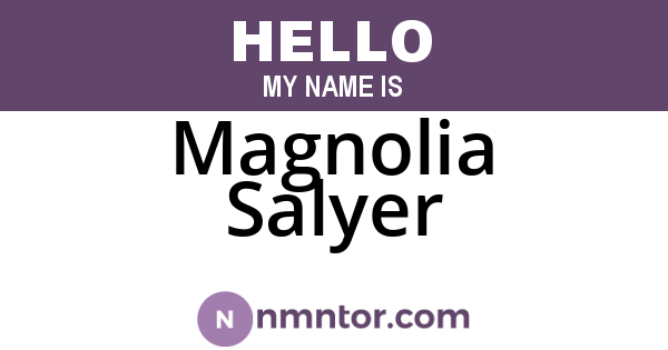 Magnolia Salyer