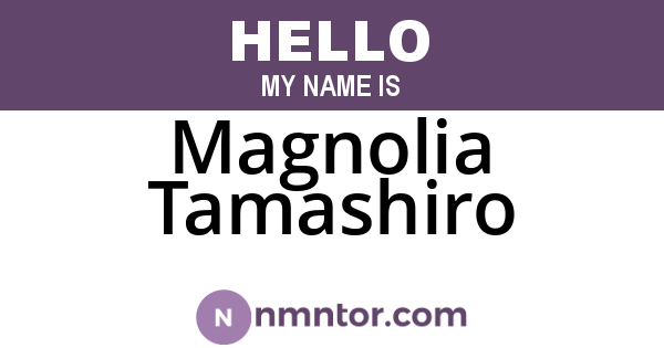 Magnolia Tamashiro