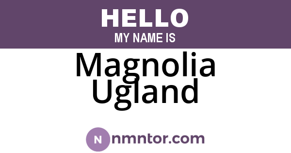 Magnolia Ugland