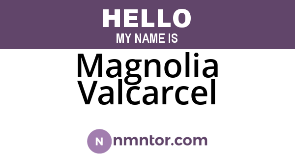 Magnolia Valcarcel