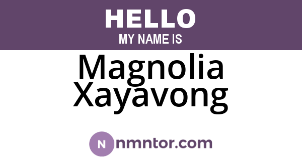 Magnolia Xayavong