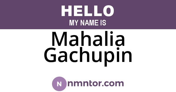 Mahalia Gachupin
