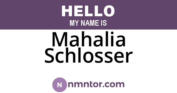 Mahalia Schlosser