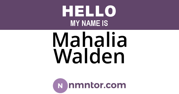 Mahalia Walden