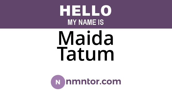 Maida Tatum