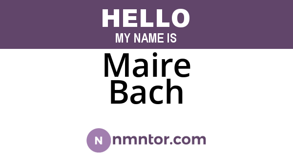 Maire Bach