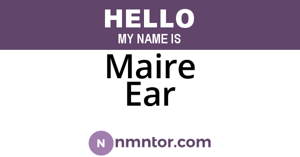 Maire Ear