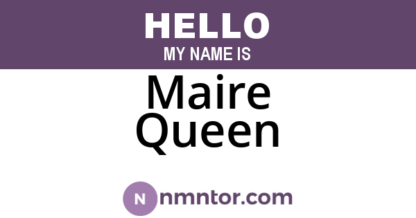 Maire Queen