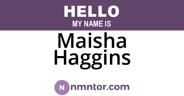 Maisha Haggins