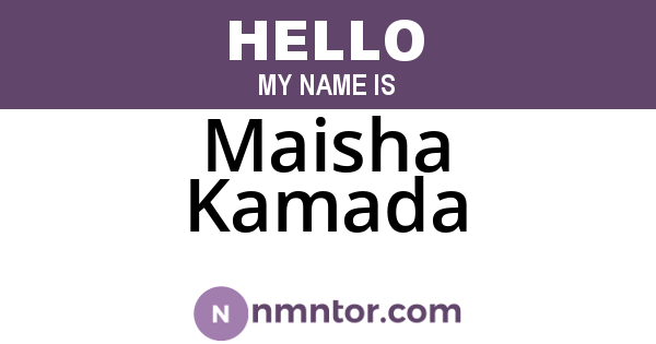 Maisha Kamada