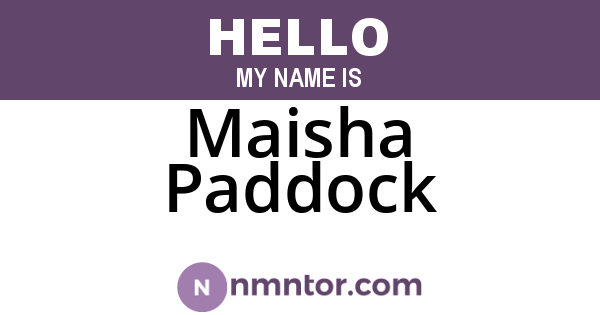 Maisha Paddock
