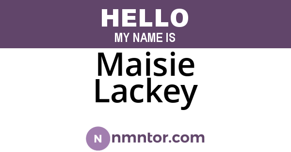 Maisie Lackey