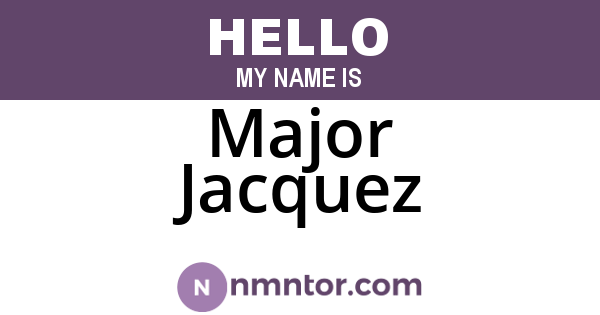 Major Jacquez