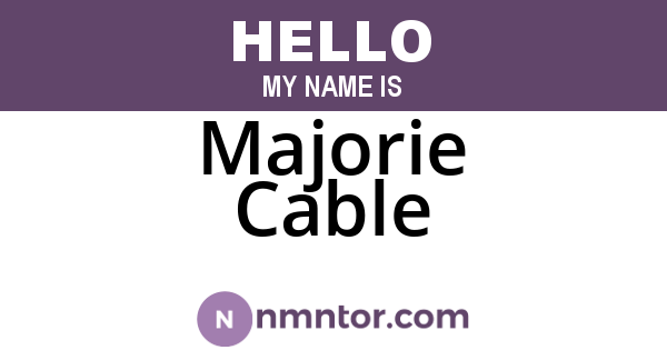 Majorie Cable
