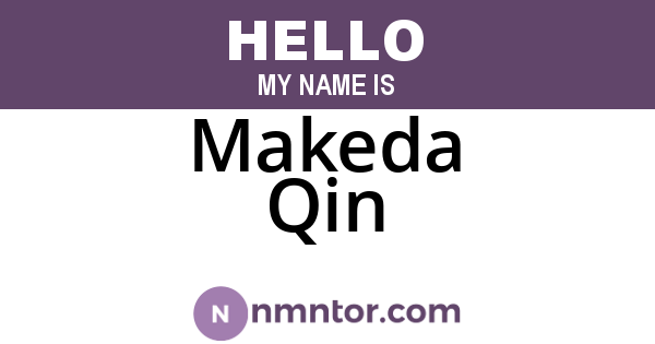 Makeda Qin