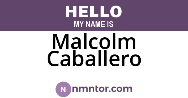 Malcolm Caballero