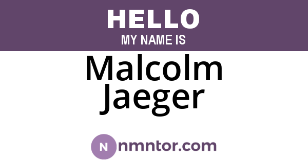 Malcolm Jaeger
