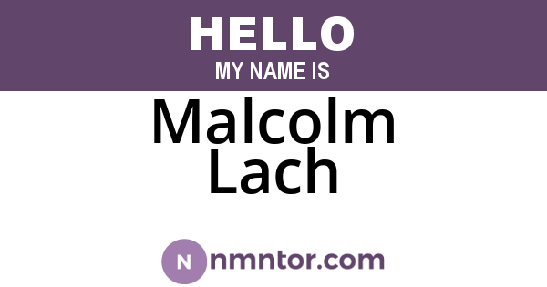 Malcolm Lach