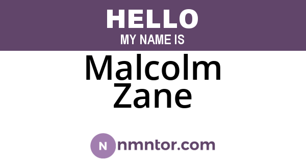 Malcolm Zane