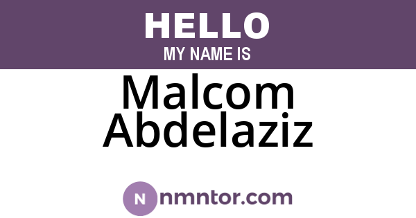 Malcom Abdelaziz
