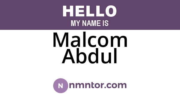 Malcom Abdul