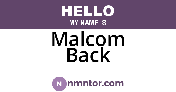 Malcom Back