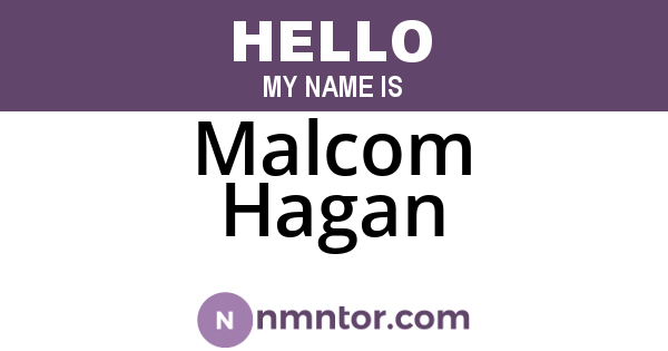 Malcom Hagan