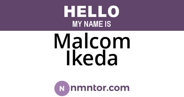 Malcom Ikeda