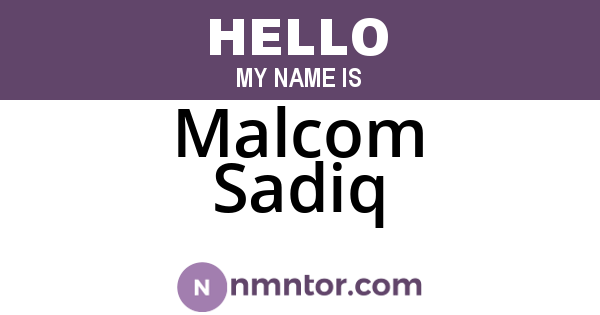 Malcom Sadiq