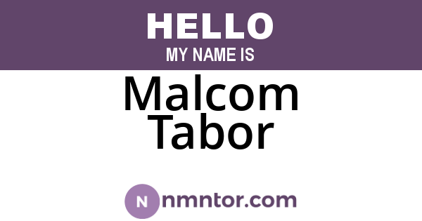 Malcom Tabor