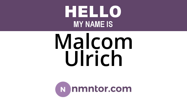Malcom Ulrich