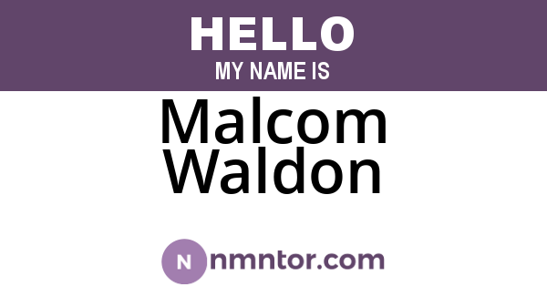 Malcom Waldon