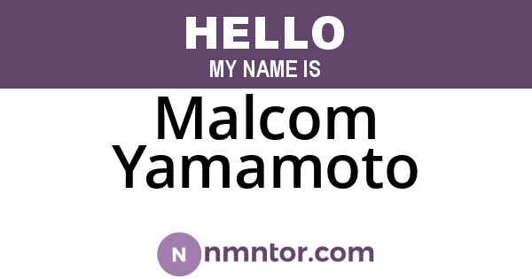 Malcom Yamamoto