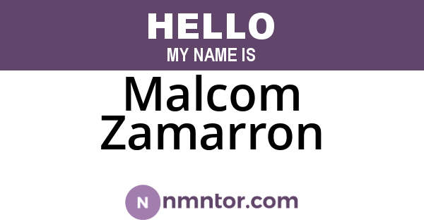 Malcom Zamarron