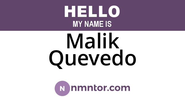 Malik Quevedo