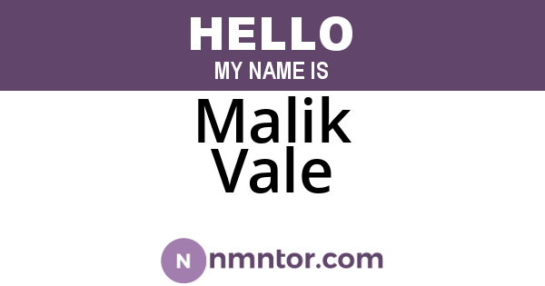 Malik Vale