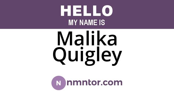 Malika Quigley
