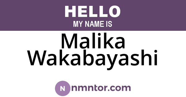 Malika Wakabayashi