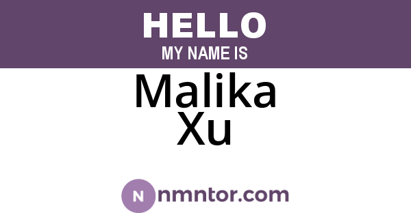 Malika Xu