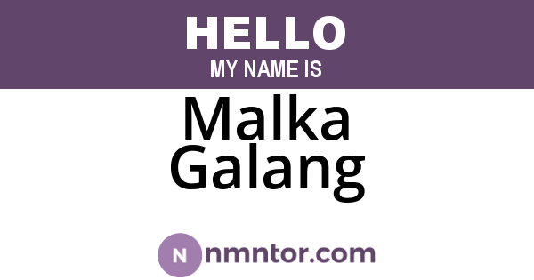 Malka Galang