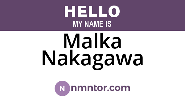 Malka Nakagawa