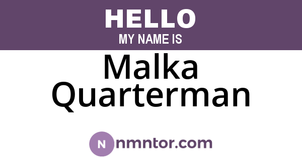 Malka Quarterman