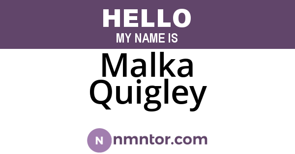 Malka Quigley