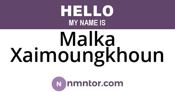 Malka Xaimoungkhoun
