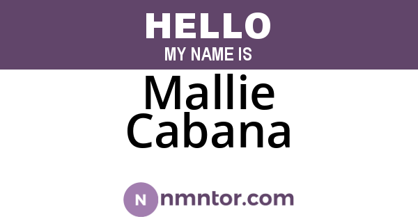 Mallie Cabana