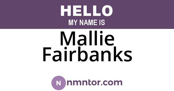 Mallie Fairbanks